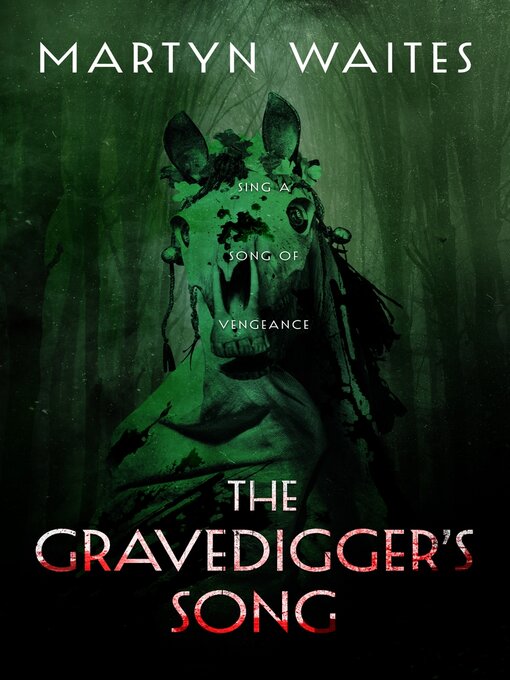 Title details for The Gravedigger's Song by Martyn Waites - Available